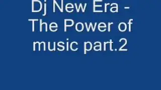Dj New Era - the power of music 2