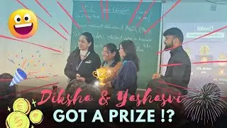 Diksha aur Yashasvi ko ye kaisa Prize mila? 😯 Winners??