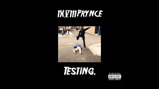98 Prynce - Testing. [Official Audio]