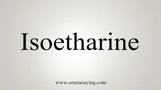 How To Say Isoetharine