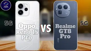 Oppo Reno 15 pro Vs Realme GT8 pro full comparisons 🔥