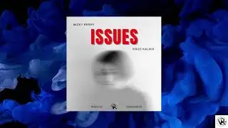 Micky Perry Issues ft Krizz Kaliko Lyric Video produced by Wyshmasterbeats