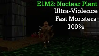 Doom - E1M2 Nuclear Plant UV Fast Monsters 100%
