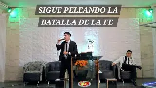 Sigue Peleando La Batalla De La Fe | DOM 26/10/25 | Hno. Sebastián Oliveros