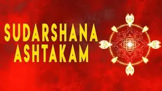 SUDARSHANAASTAKAM BY Shri Vedanta Deshika Swami | Please use Headphones