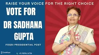 This is the right time to make the brightest choice for FOGSI President! ⭐ Dr. Sadhana Gupta