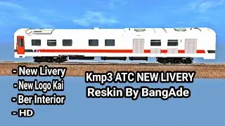 Share add ons kmp3 Atc New livery Reskin by BangAde | Trainz Simulator Android