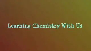 Learning Chemistry With Us
