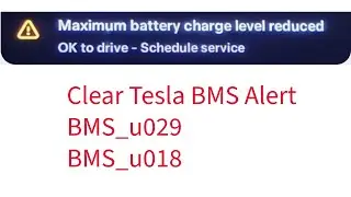 Clear Tesla Maximum Battery Charge Level Reduced BMS_u029 BMS_u018 alert #BMS_u029 #BMS_u018