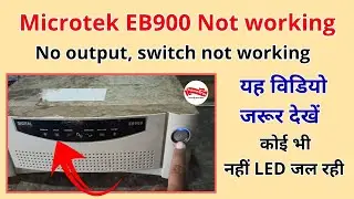 Microtek EB900 Not working conditions, No output, no led glow on display panel