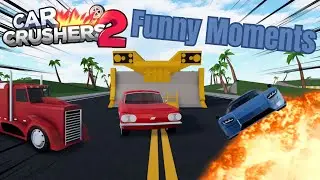 Funniest Car Crushers 2 Moments | ROBLOX Pt 1