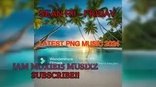 Sean Rii &ndash; Friday (2024) | Latest Island Banger!