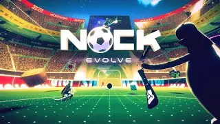 Nock: Evolve | Official Trailer