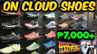 ON CLOUD Shoes Pinag kaguluhan may ₱7,000+ lang? // PRICE UPDATE