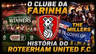 História do Roterham United F.C, o clube elevador da inglaterra.