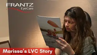 Frantz EyeCare: Marissa's Story - Making The Grade with Laser Vision Correction (Extended)