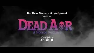 Dead Air: The Descent x Philbert Dy
