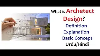 What is Architect Design | Architect design |  Define Architect design | Urdu/Hindi