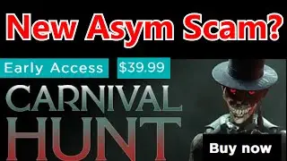 IS CARNIVAL HUNT A FRAUD?? Exposing New Asym Devs | Carnival Hunt