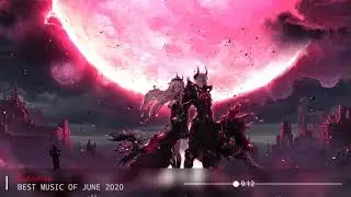 Best Trap, EDM, Dubstep, Rock, Future Bass Music Of June 2020 [No Copyright Music]