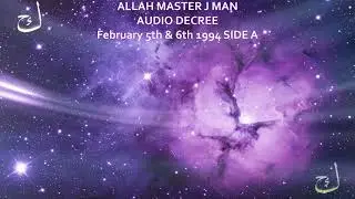 Introduction to Thee Allah Master J Man Decree February 5th & 6th 1994 SIDE A