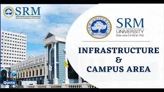 SRM University, Chennai | Infrastructure | Campus Tour | Direct Admission 2022