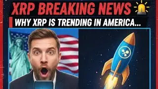 XRP Breaking News Today | Why XRP Is Trending Right Now in America 