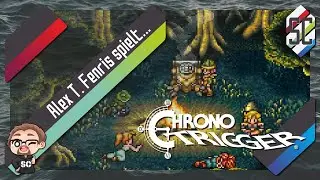 Alex T. Fenris spielt... Chrono Trigger #01