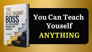 The Self-Taught Boss | Full Audiobook