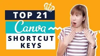 Top 21 Canva Shortcut Keys That Boost Your Design Speed [Beginner's Tutorial]
