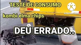 Kombi elma chips TESTE CONSUMO DEU ERRADO...