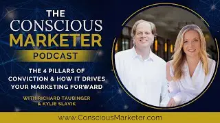 The 4 Pillars of Conviction & How it Drives Your Marketing Forward With Richard & Kylie