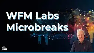 WFM Labs: Microbreaks