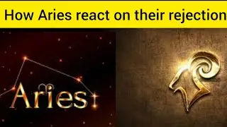 The Psychology of Aries and Rejection: Understanding the Ram's Response | How the Fire Sign Responds