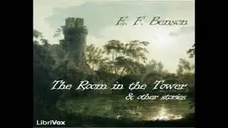 The Room In The Tower, and Other Stories (AUDIOBOOK FULL BOOK) - By E. F. Benson