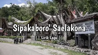 Sipakaboro' Saelakona  ||Lirik Lagu||