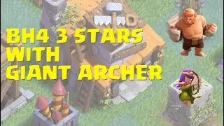 Clash of Clans - BH4 3 Stars Attack Strategy with Giants Archer