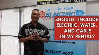 Should I Include Electric, Water, and Cable in my Rental?