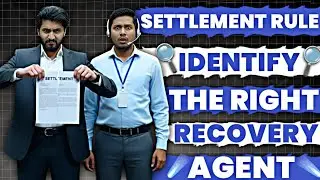 Settlement Rule: Identify the Right Recovery Agent। Loan Recovery Agent Call।