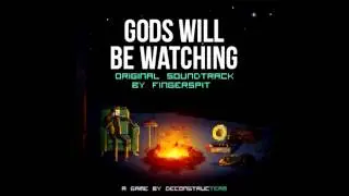 Gods Will Be Watching Soundtrack - Scattered Dust