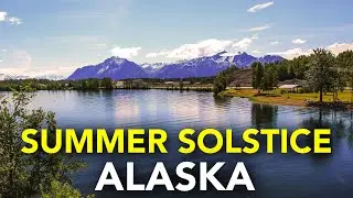 Timelapse: Alaska's Longest Day of the Year (Summer Solstice) ☀️ 🏔️ 🇺🇸