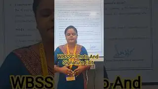 WBSSC Photo And Signature Edit Details #bharatiyavidyacharchadrnimairakshit #ssc