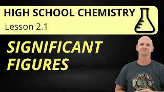 2.1 Significant Figures | High School Chemistry