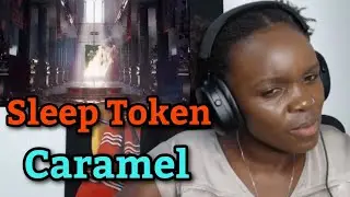African Girl First Time Hearing Reaction to Sleep Token - Caramel