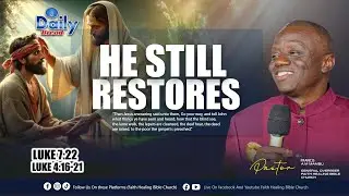 II Daily Bread || He Still Restores II Pst. Francis A.M. Mambu || (1/22/2026)