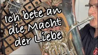 Ich bete an die Macht der Liebe - feat. @JorijnVanHese  Arrangement für Posaunenchor / BrassBand