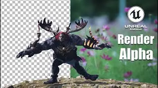 Как рендерить с альфа-каналом в Unreal Engine 5 &mdash; краткое руководство