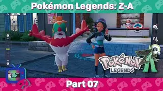 Pok&eacute;mon Legends: Z-A Longplay (Switch 2) - Part 07 | No Commentary Gameplay Walkthrough