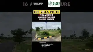 LRS Villa Plots for Sale in Shamirpet | 18 Acres Venture | Bank Loan Available | #shorts #realestate