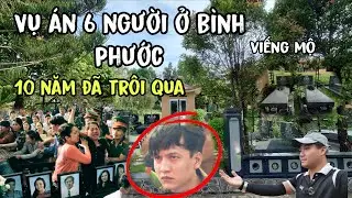 Vụ Án Mạng 6 Người Ở Bình Phước Bạn CÓ BIẾT  ? Thăm Mộ VÀ Kể Lại Câu Chuyện Ấy